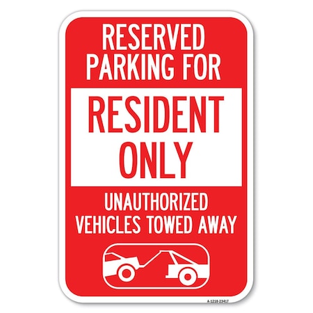Signmission Parking Lot Sign Reserved Parking for Re Heavy-Gauge Aluminum Sign, 12" x 18", A-1218-23417 A-1218-23417